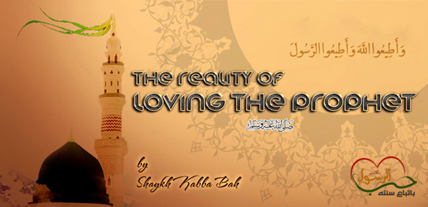 The Reality of Loving the Prophet and its True Meaning