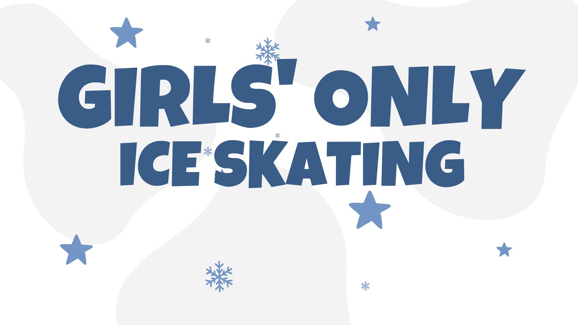 Ice skating for girls and ladies only