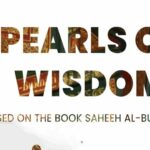 Pearls of Wisdom – Based on Saheeh al-Bukhaaree