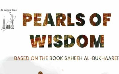 Pearls of Wisdom – Based on Saheeh al-Bukhaaree