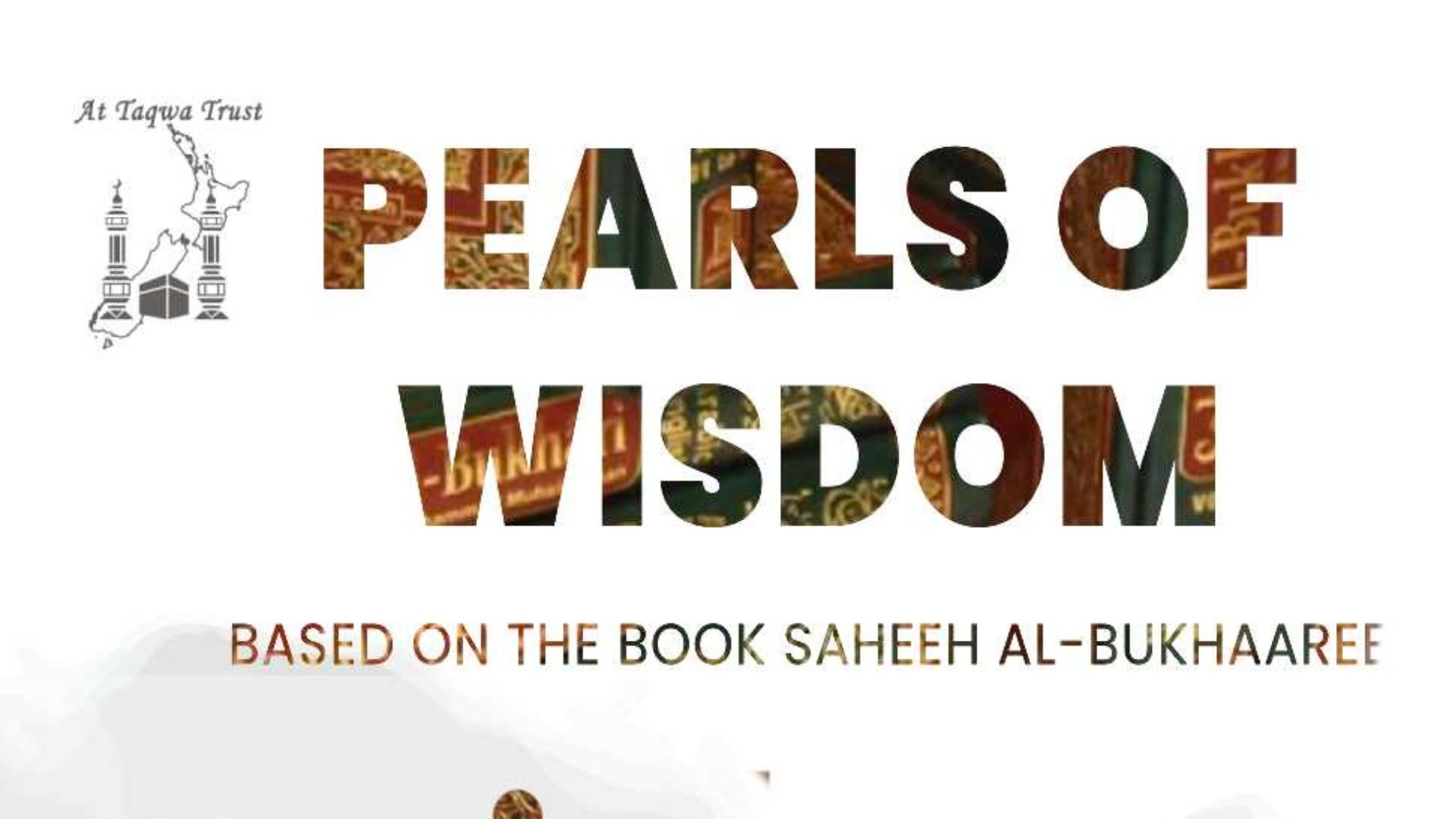 Pearls of Wisdom - based on Saheeh al-Bukhaaree